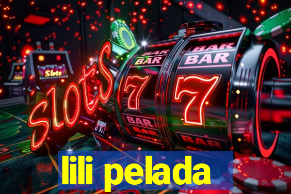 lili pelada